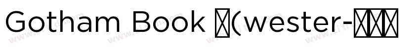 Gotham Book 中(wester字体转换